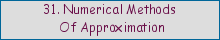 31. Numerical Methods of Approximation