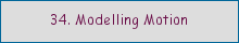 34. Modelling Motion