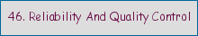 46. Reliability and Quality Control